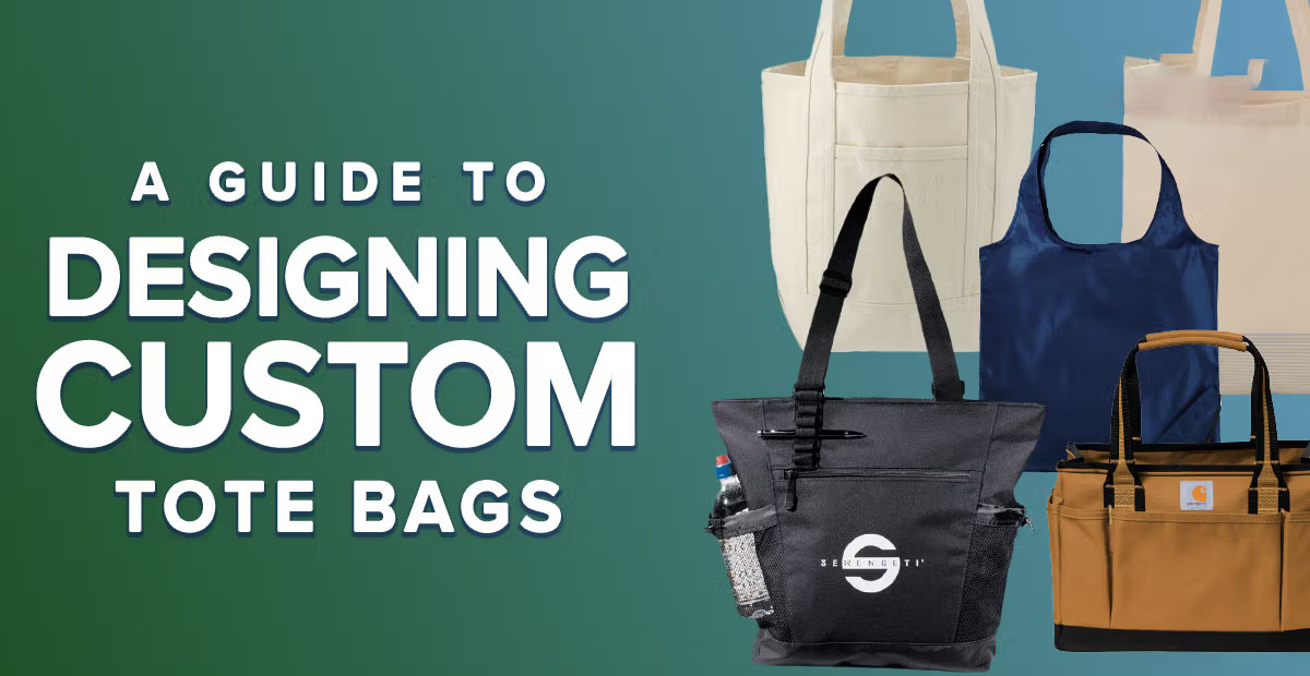A Guide To Designing Custom Tote Bags